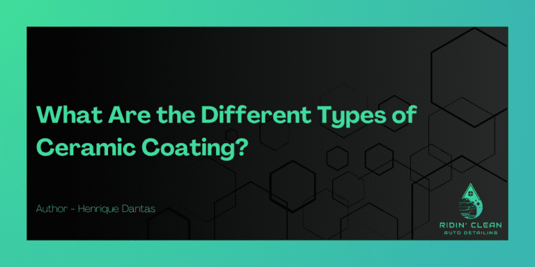 What Are the Different Types of Ceramic Coating?