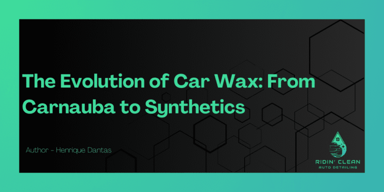 The Evolution of Car Wax: From Carnauba to Synthetics