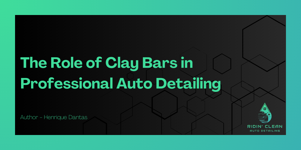 The Role of Clay Bars in Professional Auto Detailing