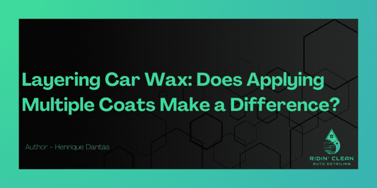 Car Wax: Does Applying Multiple Coats Make a Difference?