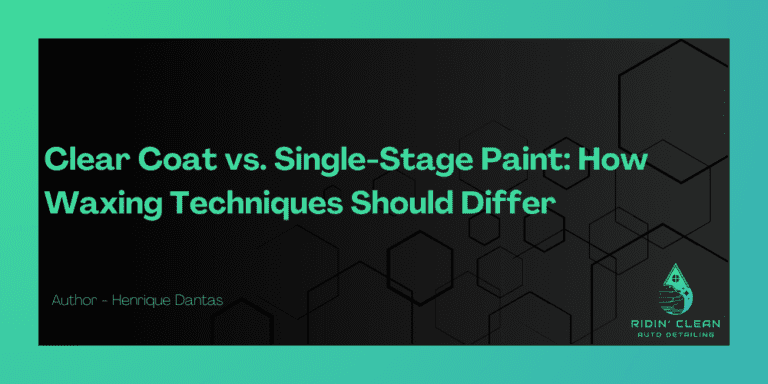 Clear Coat vs. Single-Stage Paint: How Waxing Techniques Should Differ