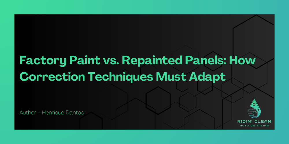 Factory Paint vs. Repainted Panels: Correction Techniques