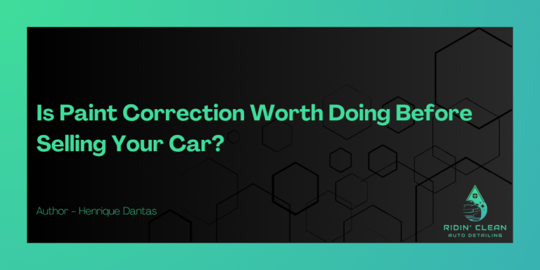 Is Paint Correction Worth Doing Before Selling Your Car?